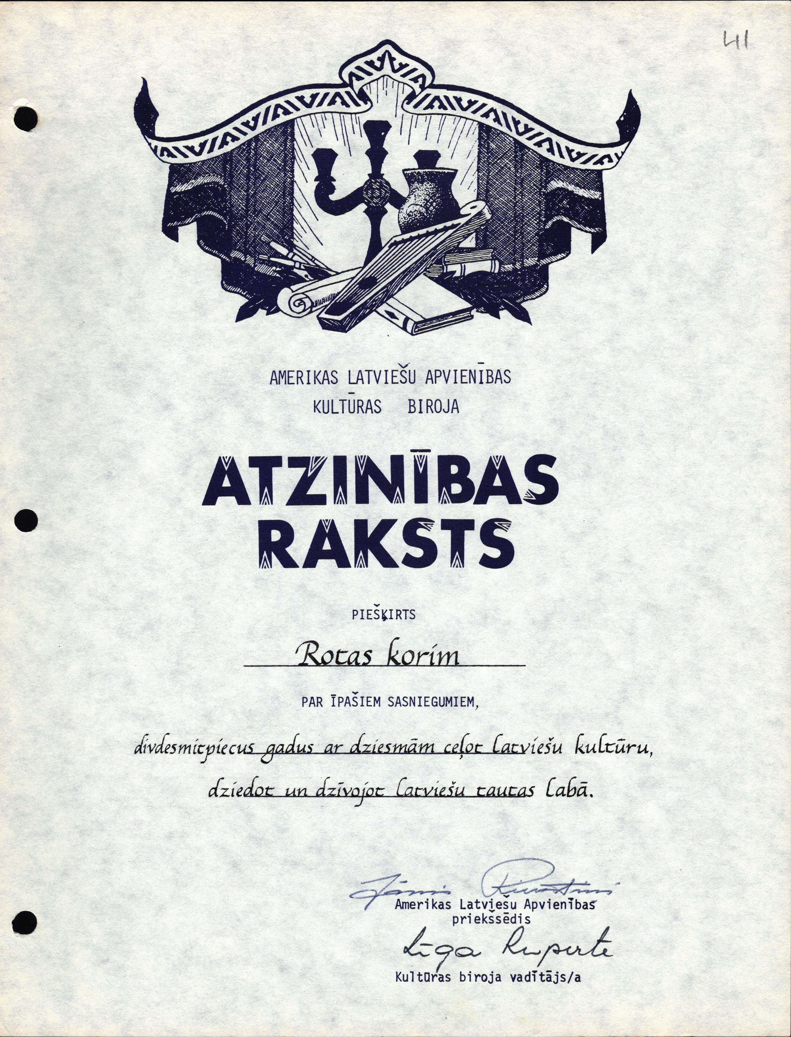 Amerikas Latviešu apvienības Kultūras biroja piešķirtais goda raksts Konektikutas latviešu korim "Rota" par īpašiem sasniegumiem, divdesmit piecus gadus ar dziesmām ceļot latviešu kultūru, dziedot un dzīvojot latviešu tautas labā. 1978. gads.